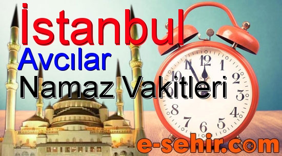 avcilar namaz saatleri aylik istanbul avcilar namaz vakitleri