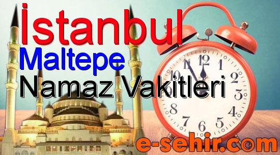 maltepe namaz saatleri aylik istanbul maltepe namaz vakitleri